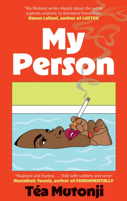 My Person : The big BFF break-up novel of the summer - Tea Mutonji