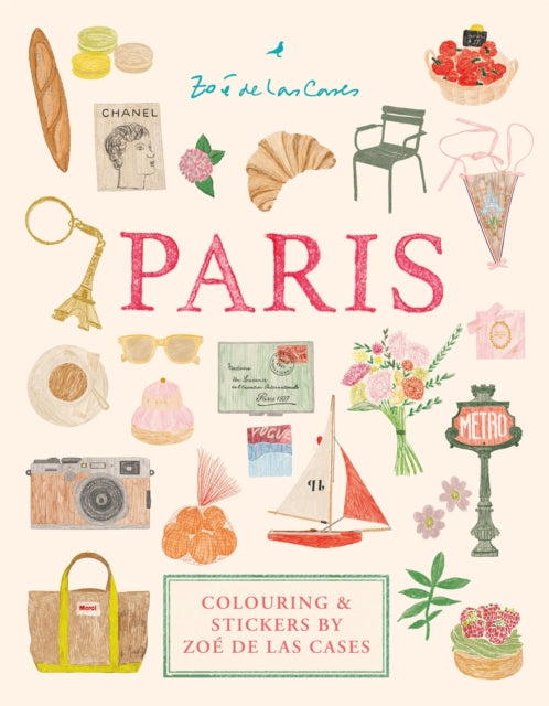 Paris : Colouring and stickers by Zoe de Las Cases - Zoe de Las Cases