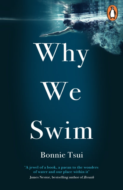 Why We Swim - Bonnie Tsui