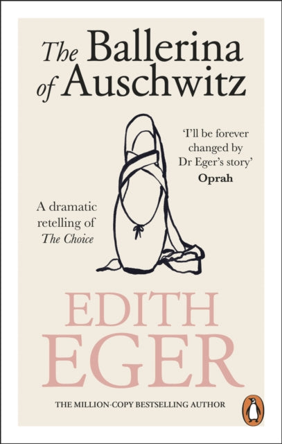 The Ballerina of Auschwitz : A dramatic retelling of The Choice - Edith Eger