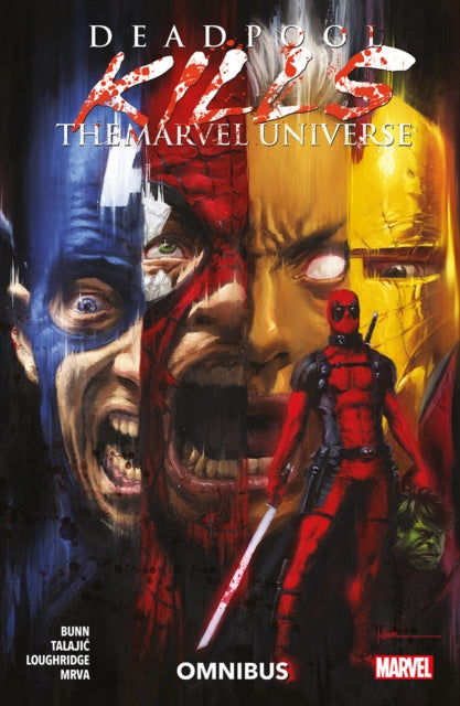 Front cover of Deadpool Kills the Marvel Universe Omnibus by Cullen Bunn, paperback