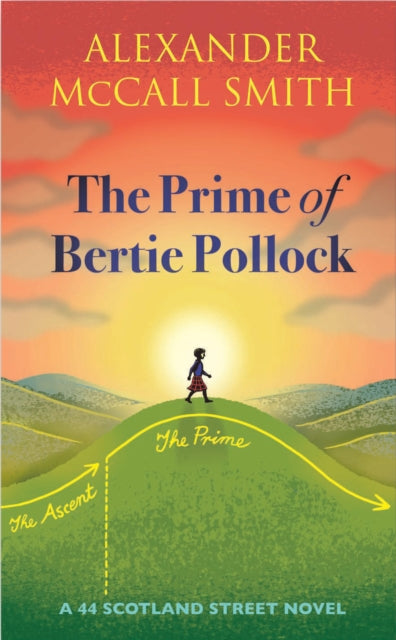 Front cover of The Prime of Bertie Pollock by Alexander McCall Smith, hardback