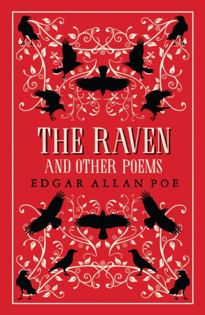 The Raven and Other Poems : Fully Annotated Edition - Edgar Allan Poe