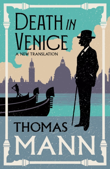 Death in Venice : New Translation (Alma Classics Evergreens) - Sander Berg