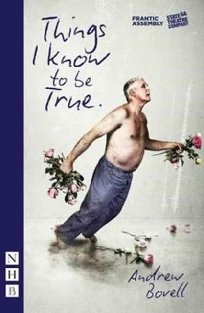 Front cover of Things I Know To Be True by ANDREW BOVELL, paperback