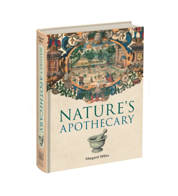 Nature's Apothecary - Margaret Willes
