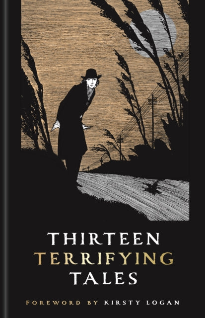 Thirteen Terrifying Tales - Kirsty Logan