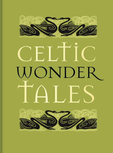 Celtic Wonder Tales - Ella Young
