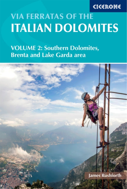 Front cover of Via Ferratas of the Italian Dolomites Volume 2 by James Rushforth, paperback