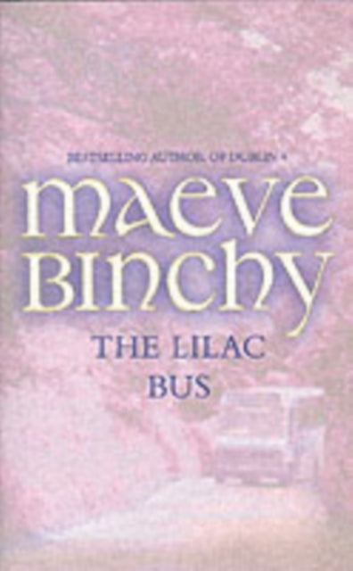 Front cover of The Lilac Bus by Maeve Binchy, paperback