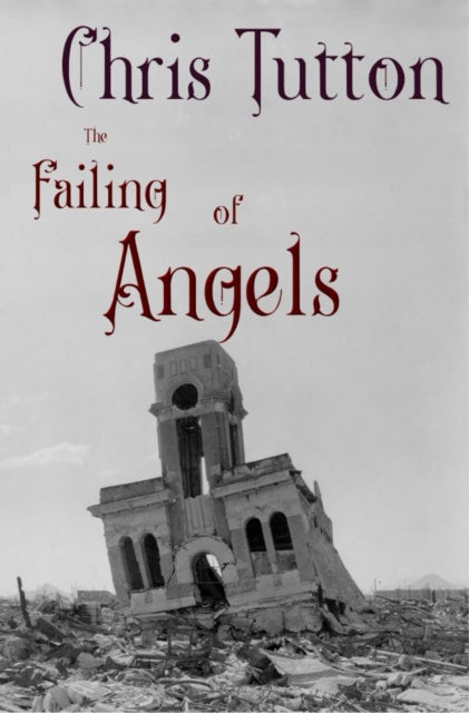 Front cover of The Failing of Angels by Chris Tutton, paperback