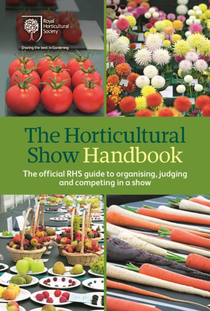 Front cover of The Horticultural Show Handbook by Royal Horticultural Society, spiral-bound