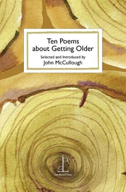 Front cover of Ten Poems about Getting Older by John McCullough, paperback