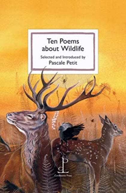 Ten Poems about Wildlife - Pascale Petit