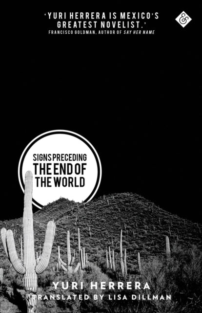 Signs Preceding the End of the World - Yuri Herrera