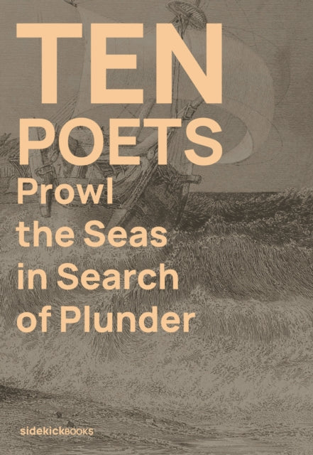Front cover of Ten Poets Prowl the Seas in Search of Plunder by Alfie Nawaid, paperback