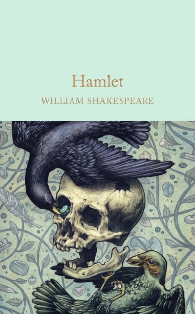 Hamlet : Prince of Denmark - William Shakespeare