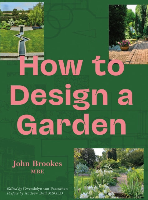 How to Design a Garden - Andrew Duff