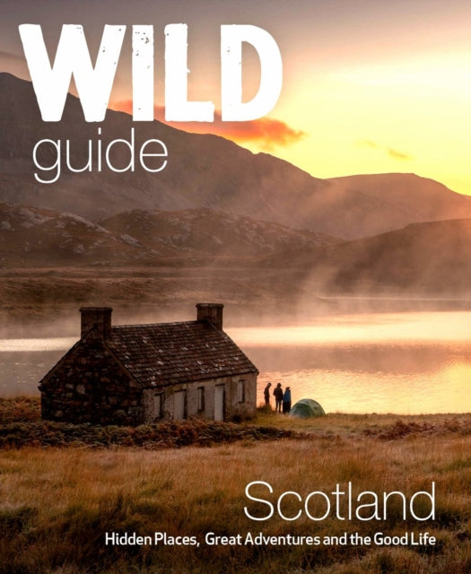 Front cover of Wild Guide Scotland by Kimberley Grant, paperback