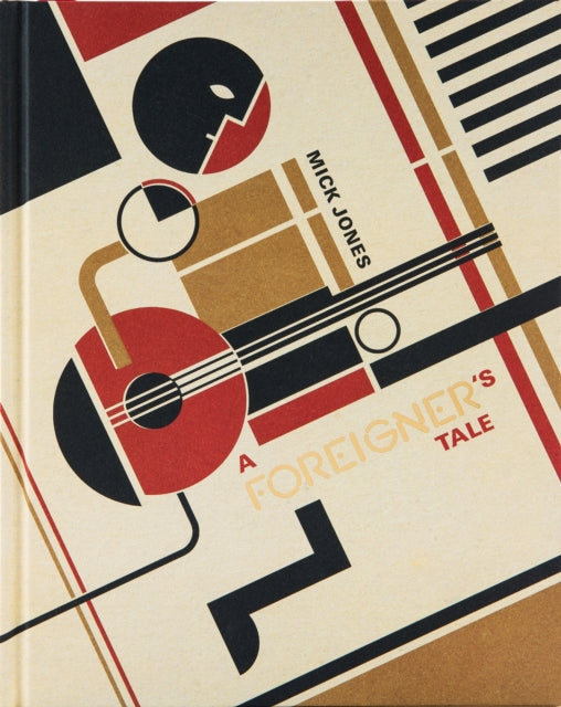 A Foreigner's Tale - Mick Jones