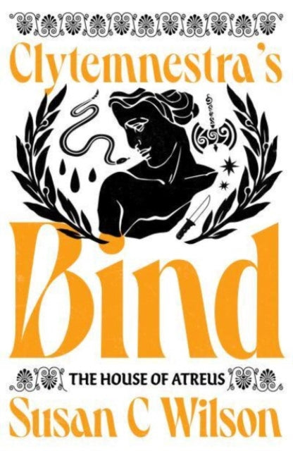 Front cover of Clytemnestra's Bind by Susan C Wilson, paperback