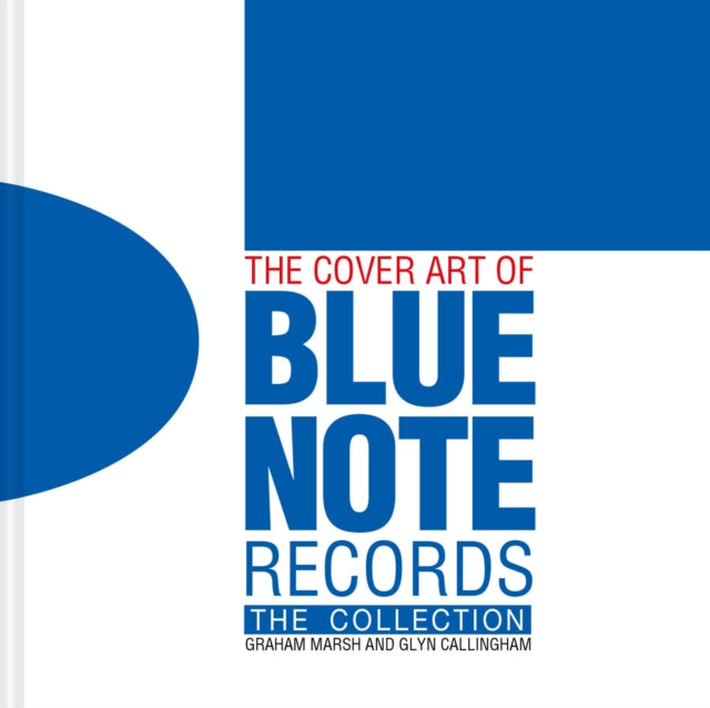 Front cover of The Cover Art of Blue Note Records by Graham Marsh, hardback
