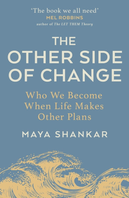 Front cover of The Other Side of Change by Maya Shankar, paperback