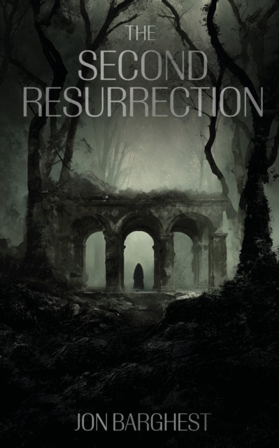 The Second Resurrection - Jon Barghest