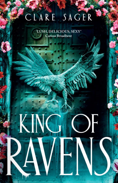 Front cover of King of Ravens by Clare Sager, hardback