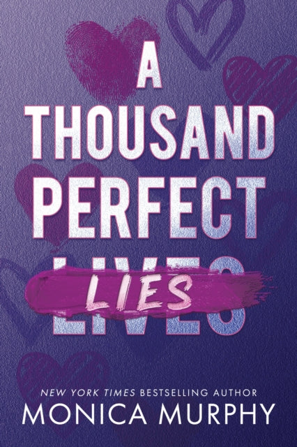 Front cover of A Thousand Perfect Lies by Monica Murphy, hardback
