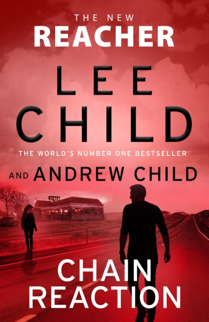 Chain Reaction : (Jack Reacher 31) - Andrew Child
