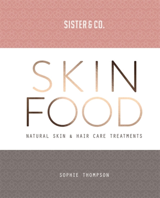 Front cover of Skin Food by Sister & Co., paperback