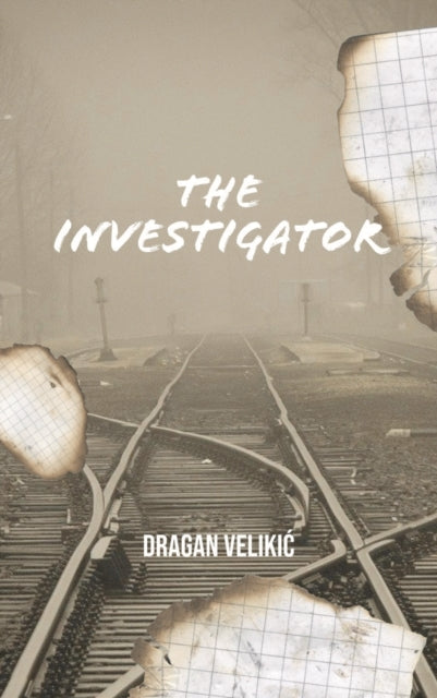 The Investigator - Dragan Velikic