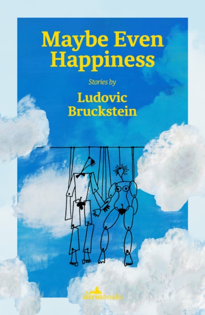 Maybe Even Happiness - Alistair Ian Blyth