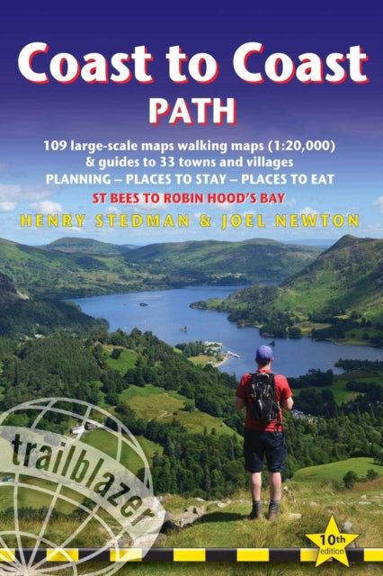 Coast to Coast Path Trailblazer Walking Guide 10e : St Bees to Robin Hoods Bay - Henry Stedman