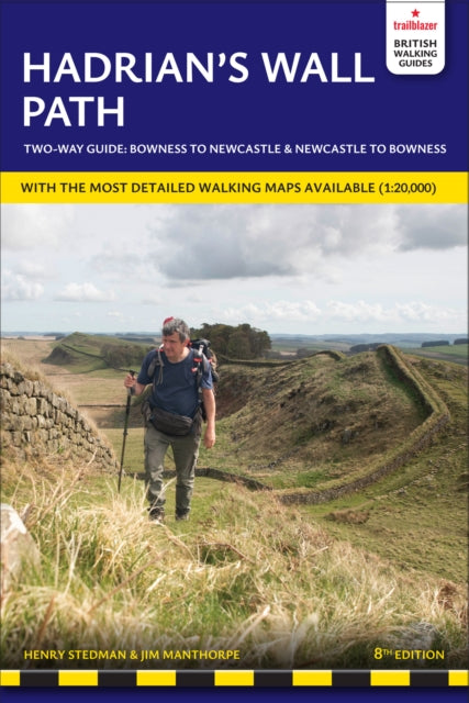 Front cover of Hadrian's Wall Path Trailblazer Walking Guide by Henry Stedman, paperback