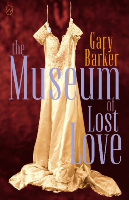 The Museum Of Lost Love - Gary Barker