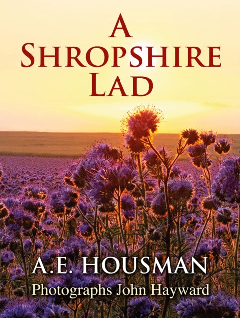 A Shropshire Lad - A.E. Housman