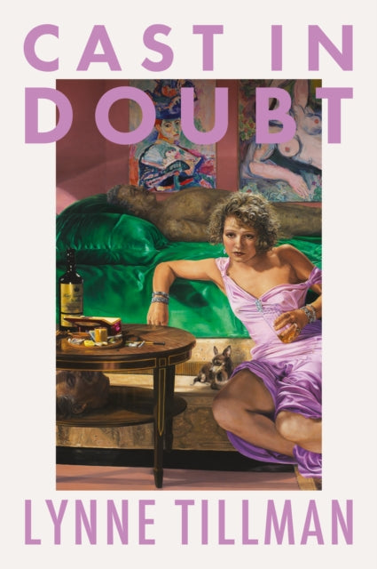 Cast in Doubt - Lynne Tillman