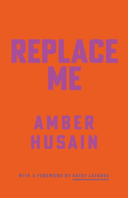 Replace Me - Daisy Lafarge