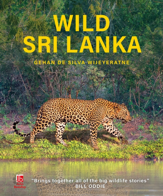 Wild Sri Lanka - Gehan de Silva Wijeyeratne