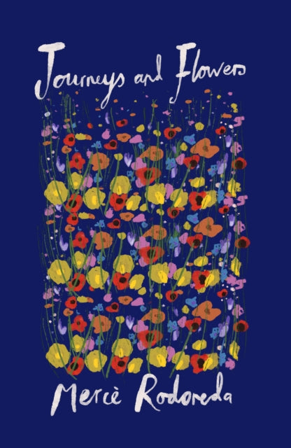 Front cover of Journeys and Flowers by Merce Rodoreda, paperback