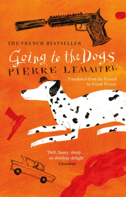 Front cover of Going to the Dogs by Frank Wynne, paperback