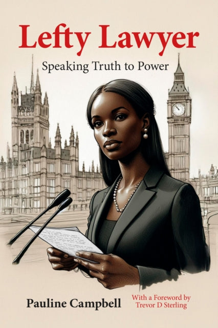 Lefty Lawyer : Speaking Truth to Power - Trevor Sterling