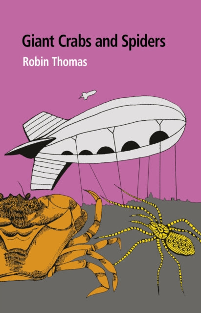 Front cover of Giant Crabs and Spiders by Robin Thomas, paperback
