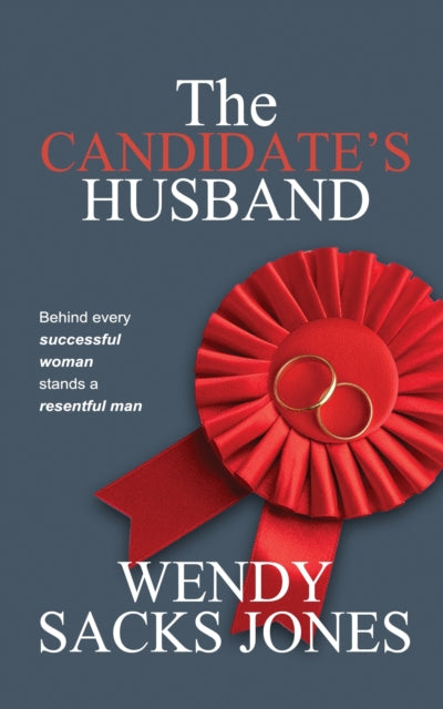 The Candidate's Husband - Wendy Sacks Jones