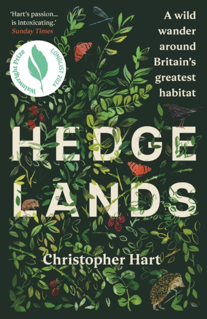 Hedgelands : A wild wander around Britain's greatest habitat - Christopher Hart