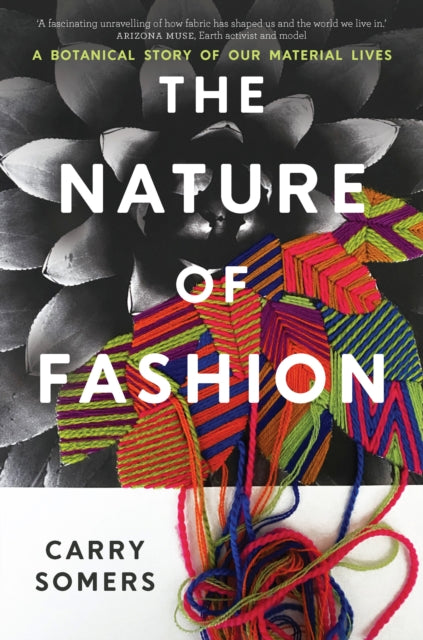 Front cover of The Nature of Fashion by Carry Somers, hardback