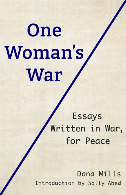 Front cover of One Woman's War by Dana Mills, paperback