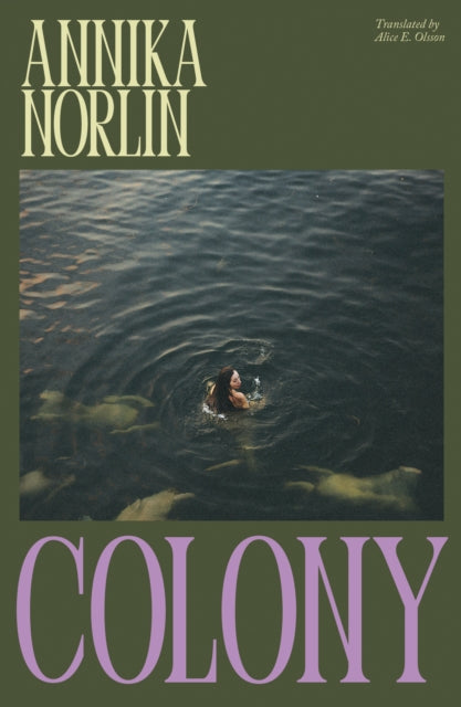 Colony - Alice E. Olsson